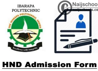 The Ibarapa Polytechnic Eruwa HND Full-Time Admission Form for 2021/2022 Academic Session | APPLY NOW