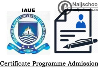 Ignatius Ajuru University of Education (IAUE) Certificate Programme Admission Form for 2020/2021 Academic Session | APPLY NOW