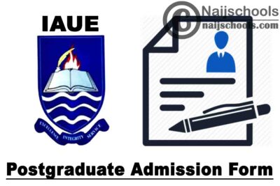 Ignatius Ajuru University of Education (IAUE) Postgraduate Programmes Admission Form for 2020/2021 Academic Session | APPLY NOW