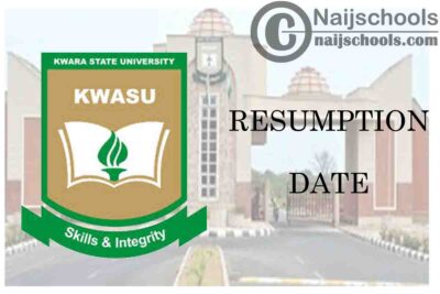 Kwara State University (KWASU) Resumption Date for Completion of 2nd Semester 2019/2020 | CHECK NOW