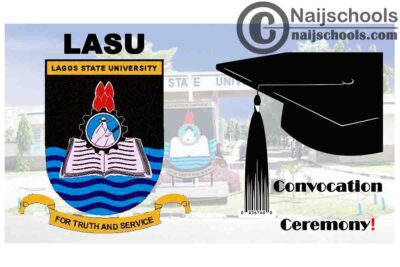 Lagos State University (LASU) 24th Convocation Ceremony Schedule of Events | CHECK NOW