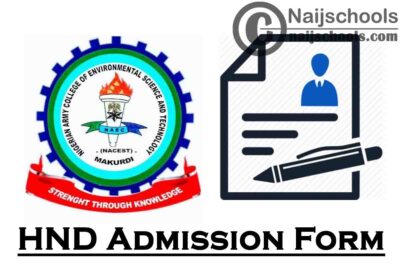 Nigerian Army College of Environmental Science and Technology (NACEST) HND Admission Form for 2020/2021 Academic Session | APPLY NOW