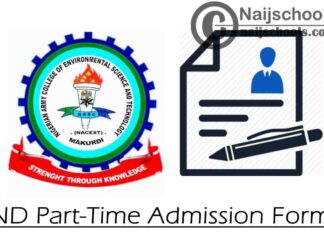 Nigerian Army College of Environmental Science and Technology (NACEST) ND Part-Time Admission Form for 2020/2021 Academic Session | APPLY NOW