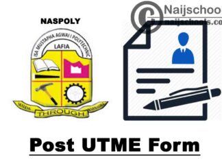 Nasarawa State Polytechnic (NASPOLY) Post UTME Form for 2020/2021 Academic Session | APPLY NOW