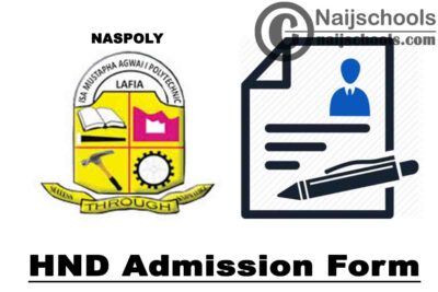 Nasarawa State Polytechnic (NASPOLY) HND Admission Form for 2020/2021 Academic Session | APPLY NOW