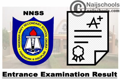 Nigerian Navy Secondary School (NNSS) Merit & Supplementary Entrance Examination Result for 2020/2021 Academic Session | CHECK NOW
