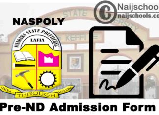 Nasarawa State Polytechnic (NASPOLY) Pre-ND Admission Form for 2020/2021 Academic Session | APPLY NOW