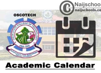 Osun State College of Technology (OSCOTECH) Esa-oke Academic Calendar for Continuation of 2019/2020 Academic Session | CHECK NOW