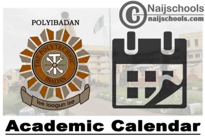 The Polytechnic Ibadan (POLYIBADAN) Proposed 2019/2020 Academic Calendar for Part-Time Students | CHECK NOW