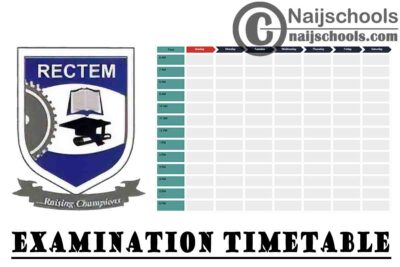 Redeemer’s College of Technology and Management (RECTEM) Examination Timetable for First Semester 2019/2020 Academic Session | CHECK NOW
