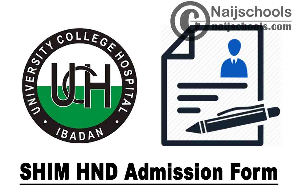 UCH Ibadan SHIM HND Admission Form 2024/2025