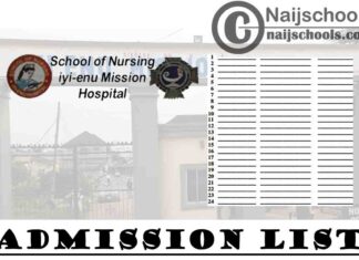 School of Nursing Iyi-Enu Mission Hospital Admission List for 2020/2021 Academic Session | CHECK NOW