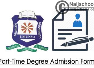 Tansian University Part-Time Degree Admission Form for 2020/2021 Academic Session | APPLY NOW