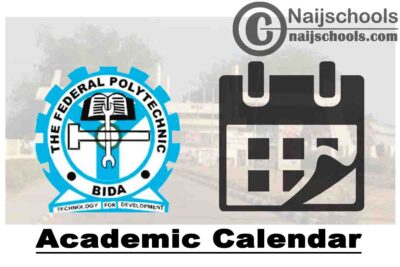Federal Polytechnic Bida Revised Academic Calendar for 2019/2020 Academic Session | CHECK NOW
