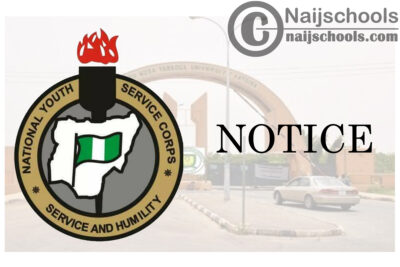 National Youth Service Corps (NYSC) Notice to 2020 Batch ‘B’ Prospective Corps Members | CHECK NOW