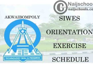 Akwa Ibom State Polytechnic (AKWAIBOMPOLY) SIWES Orientation Exercise Schedule | CHECK NOW