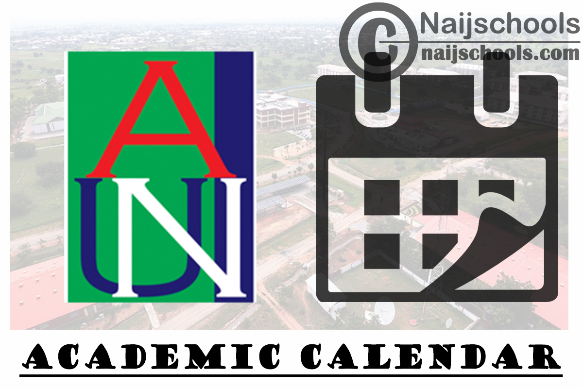 AUN Academic Calendar 2023/24 Session 1st/2nd Semester NAIJSCHOOLS
