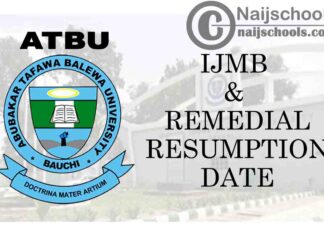 Abubakar Tafawa Balewa University (ATBU) IJMB & Remedial Resumption Date for Continuation of 2019/2020 Academic Activities | CHECK NOW