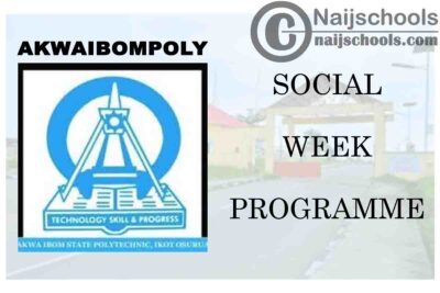 Akwa Ibom State Polytechnic (AKWAIBOMPOLY) 2020 Social Week Programme Schedule | CHECK NOW