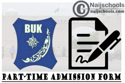 Bayero University Kano (BUK) Part-Time Admission Form for 2020/2021 Academic Session | APPLY NOW