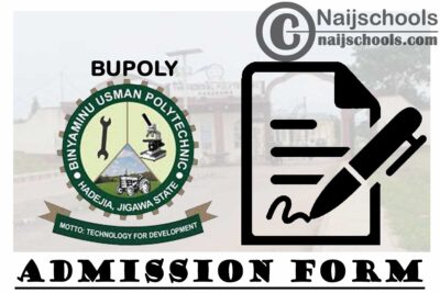 Binyaminu Usman Polytechnic (BUPOLY) Admission Form for 2020/2021 Academic Session | APPLY NOW