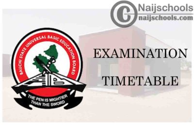 Bauchi State Ministry of Education 2020 BECE Examination Timetable | CHECK NOW