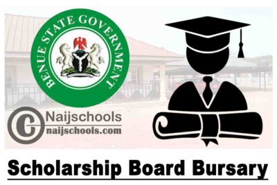Benue State Government Scholarship Board Bursary 2020 Allowance for Benue State Students | CHECK NOW