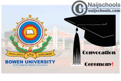 Bowen University 15th Convocation Ceremony Schedule for Graduating Students | CHECK NOW
