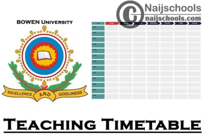 Bowen University First Semester Teaching Timetable for 2020/2021 Academic Session | CHECK NOW