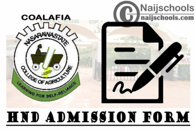 College of Agriculture Lafia (COALAFIA) HND Admission Form for 2020/2021 Academic Session | CHECK NOW