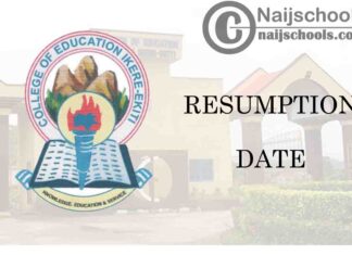 College of Education (COE) Ikere-Ekiti Resumption Date for Continuation of 2019/2020 Academic Session | CHECK NOW
