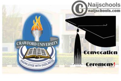Crawford University Announces 12th Convocation Ceremony Schedule | CHECK NOW