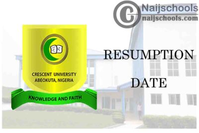 Crescent University Resumption Date for Commencement of 2020/2021 Academic Session | CHECK NOW