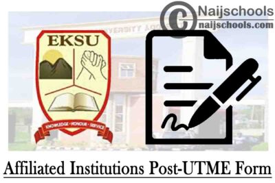 Ekiti State University (EKSU) Affiliated Institutions Post-UTME Form for 2020/2021 Academic Session | APPLY NOW