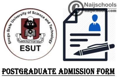 Enugu State University of Science and Technology (ESUT) Postgraduate Admission Form for 2020/2021 Academic Session | APPLY NOW