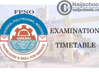 Federal Polytechnic Nekede Owerri (FPNO) ND & HND First Semester Examination Timetable for 2019/2020 Session | CHECK NOW
