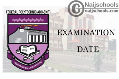 Federal Polytechnic Ado-Ekiti First Semester Examination Date for 2019/2020 Academic Session | CHECK NOW
