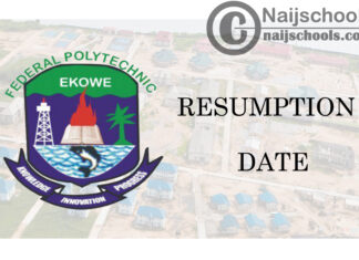 Federal Polytechnic Ekowe Resumption Date for Continuation of 2019/2020 Academic Session | CHECK NOW