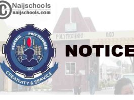 Federal Polytechnic Oko (OKOPOLY) Notice to ND1 and HND 1 Students yet to do Their Medical Tests | CHECK NOW