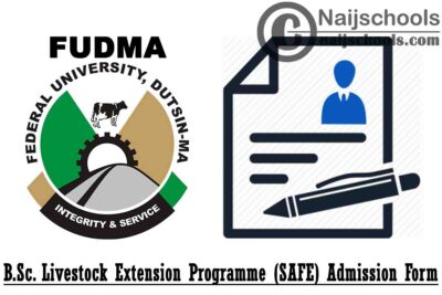 Federal University Dutsin-Ma (FUDMA) B.Sc. Livestock Extension Programme (SAFE) Admission Form for 2019/2020 Academic Session | APPLY NOW