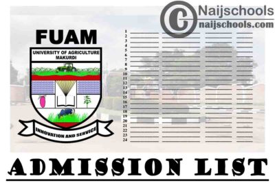 Federal University of Agriculture Markurdi (FUAM) Second Batch Admission List for 2019/2020 Academic Session | APPLY NOW