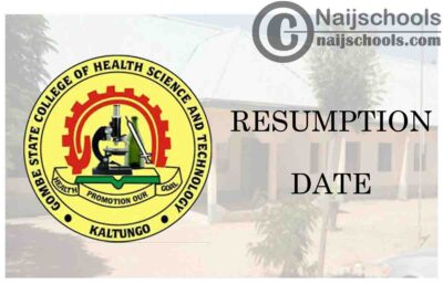 Gombe State College of Health Sciences and Technology Resumption Date for Continuation of 2019/2020 Academic Session | CHECK NOW
