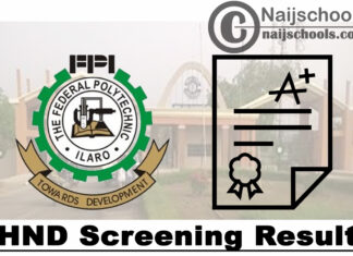 Federal Polytechnic Ilaro (ILAROPOLY) HND Admission Screening Result for 2020/2021 Academic Session | CHECK NOW