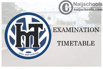 Institute of Management Technology (IMT) Enugu NDI AND HNDI First Semester Examination Timetable for 2019/2020 Academic Session | CHECK NOW
