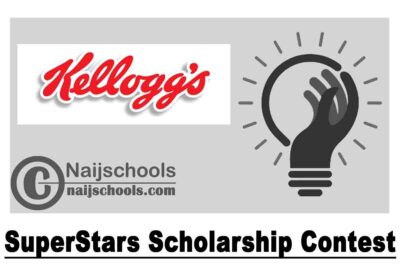 Kellogg’s SuperStars Scholarship Contest 2020 for Nigerians (Win N100,000) | APPLY NOW