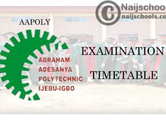 Abraham Adesanya Polytechnic (AAPOLY) Examination Timetable for Second Semester 2019/2020 Academic Session | CHECK NOW