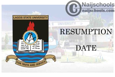 LASU 2021 Resumption Date Notice for Completion of First Semester 2019/2020 Academic Session | CHECK NOW