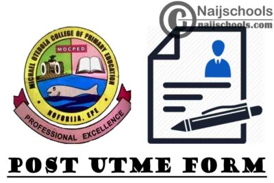 Michael Otedola College of Primary Education (MOCPED) Post UTME Screening Form for 2020/2021 Academic Session | APPLY NOW
