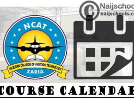 Nigerian College of Aviation Technology (NCAT) Course Calendar 2021 | CHECK NOW