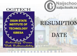 Ogun State Institute of Technology (OGITECH) Resumption Date for Continuation of 2019/2020 Academic Session | CHECK NOW